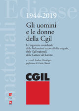 Gli uomini e le donne della CGIL