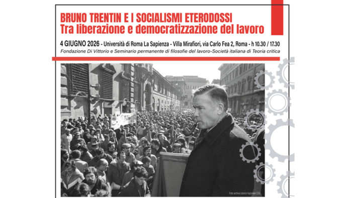 Bruno Trentin e i socialismi eterodossi: tra liberazione e democratizzazione del lavoro