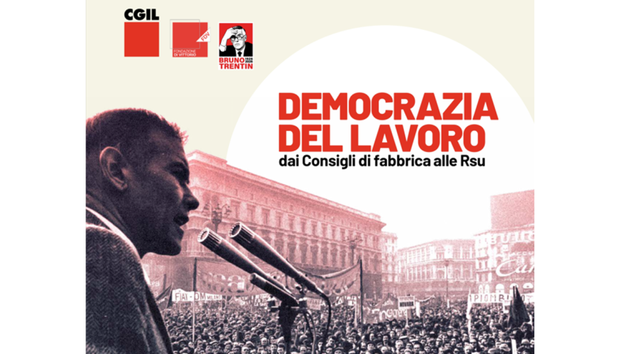 Democrazia del lavoro. Dai consigli di fabbrica alle RSU