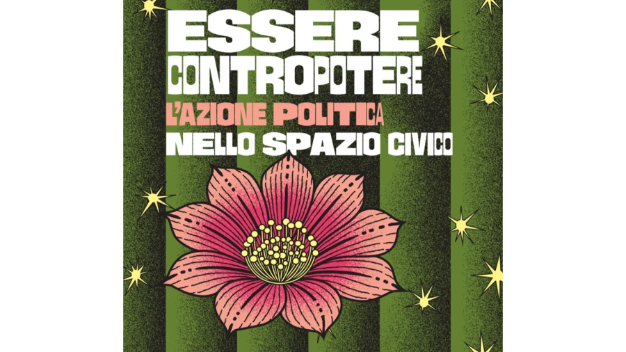 Logo della manifestazione con titolo: “Essere contropotere. L’azione politica nello spazio civico”