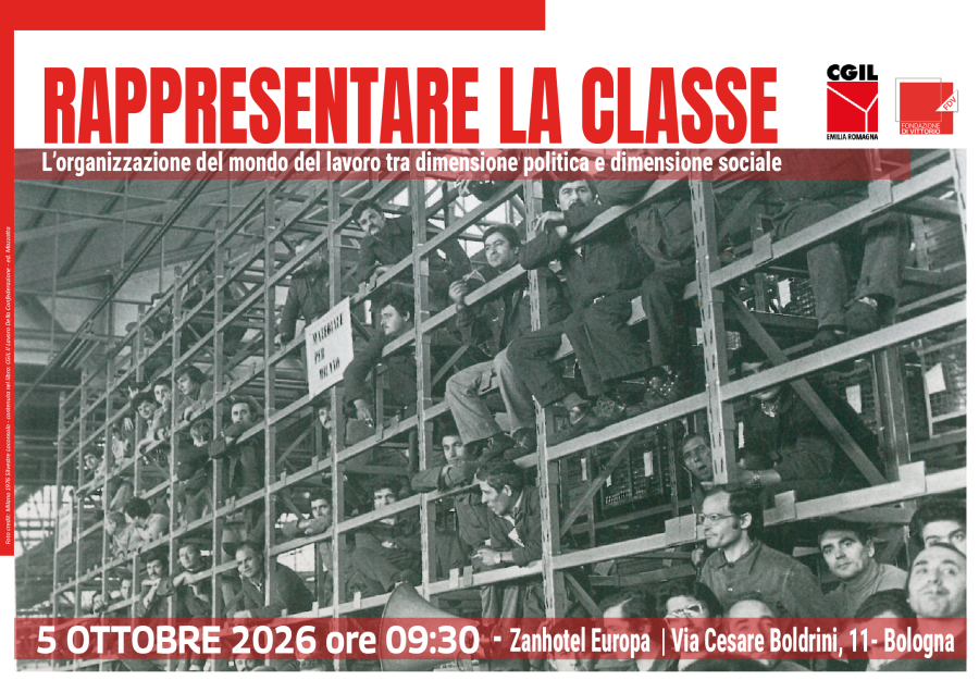 "Rappresentare la classe. L'organizzazione del mondo del lavoro tra dimensione politica e dimensione sociale"