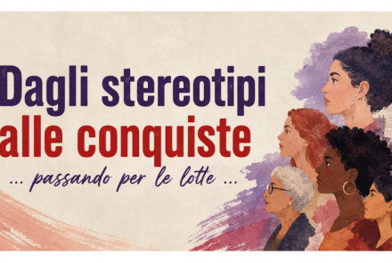 Dagli Stereotipi alle conquiste…passando per le lotte