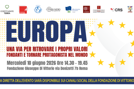 EUROPA. UNA VIA PER RITROVARE I PROPRI VALORI FONDANTI E TORNARE PROTAGONISTA NEL MONDO