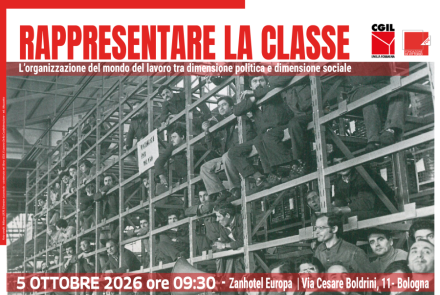 "Rappresentare la classe. L'organizzazione del mondo del lavoro tra dimensione politica e dimensione sociale"
